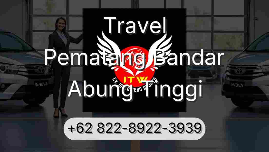 Travel Pematang Bandar Abung Tinggi