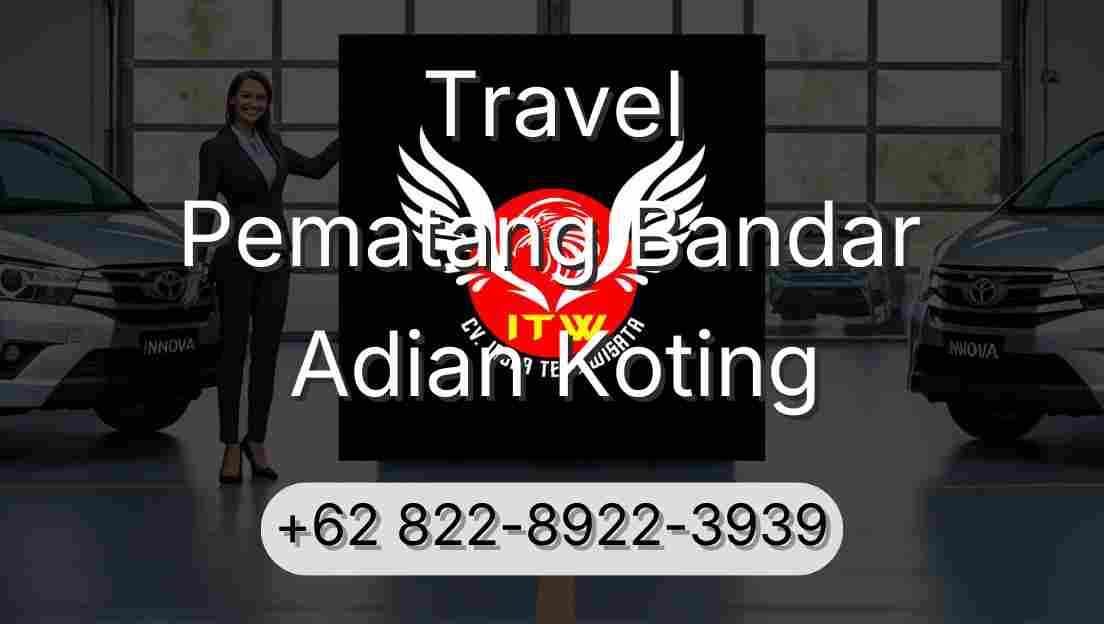 Travel Pematang Bandar Adian Koting