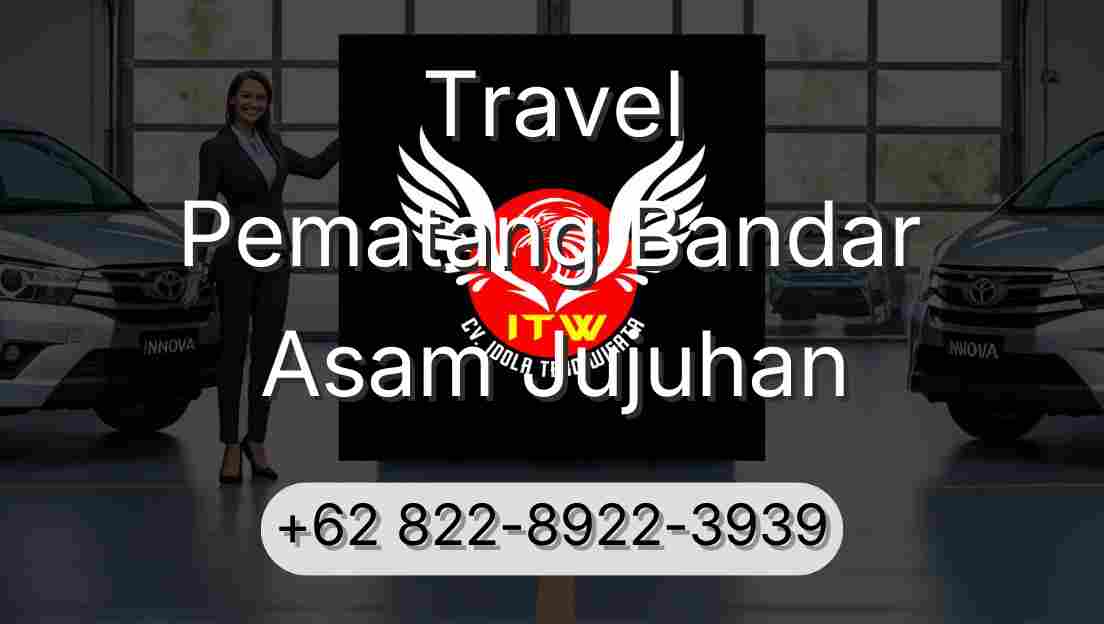 Travel Pematang Bandar Asam Jujuhan