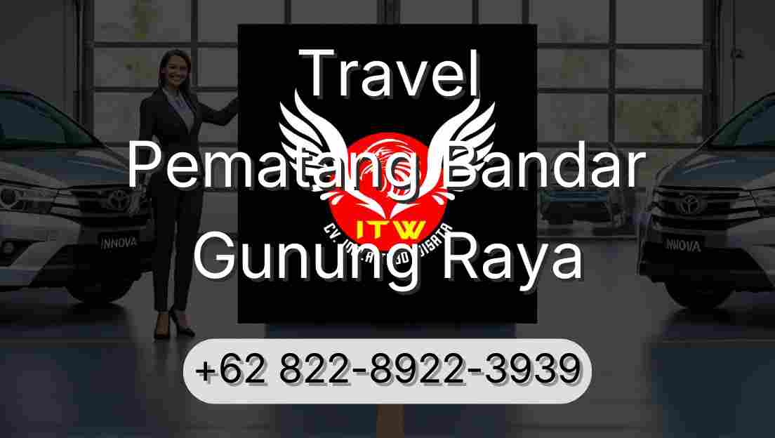 Travel Pematang Bandar Gunung Raya
