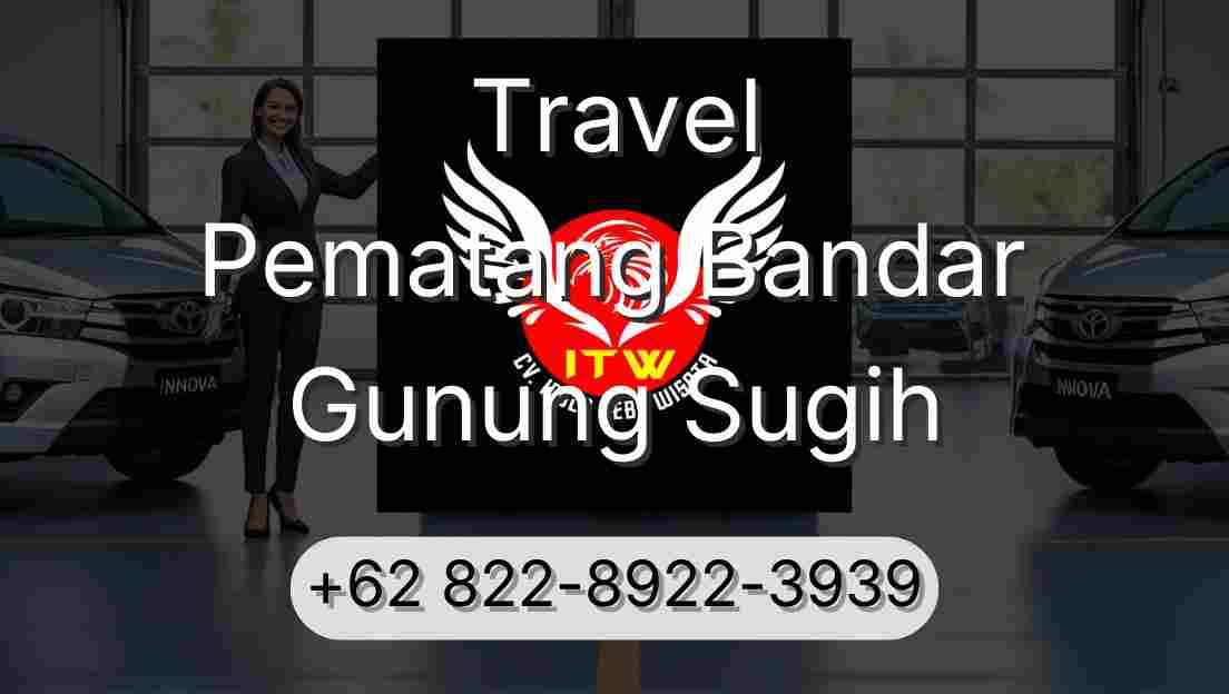 Travel Pematang Bandar Gunung Sugih