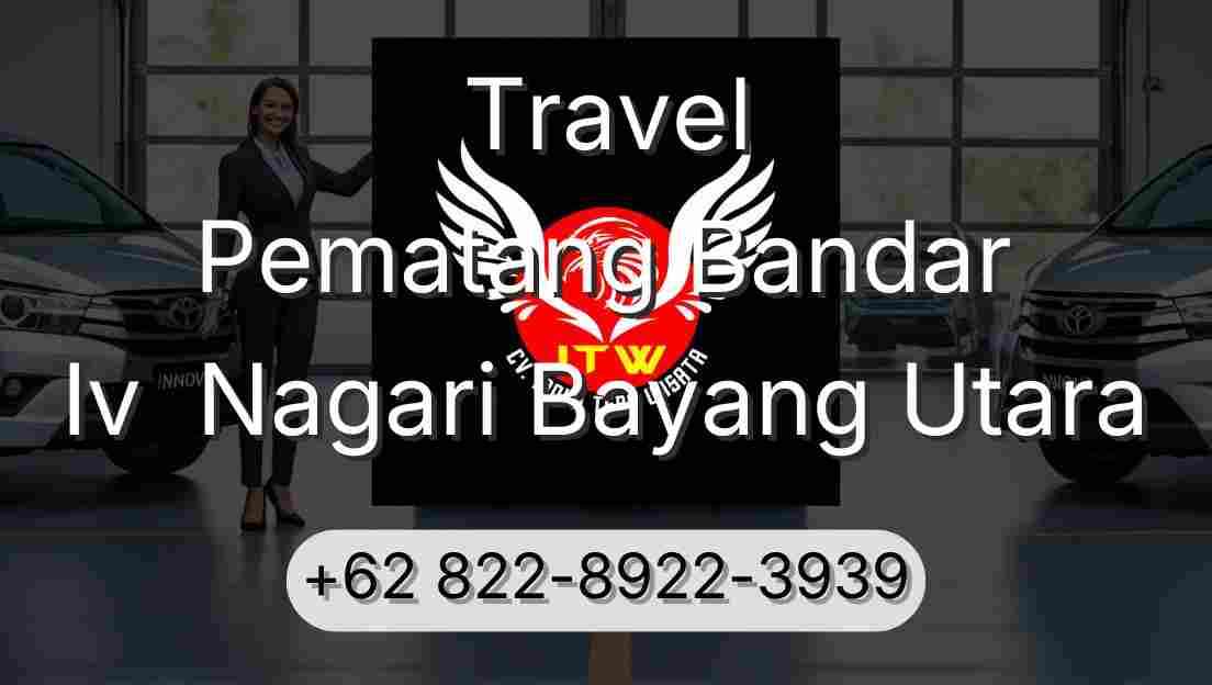 Travel Pematang Bandar Iv  Nagari Bayang Utara