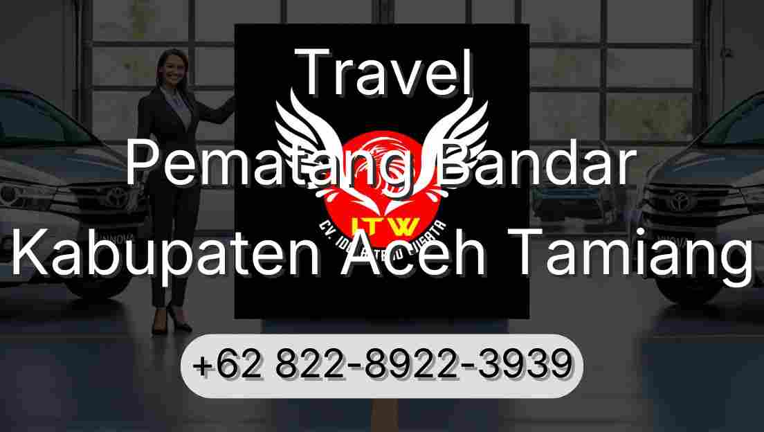 Travel Pematang Bandar Kabupaten Aceh Tamiang