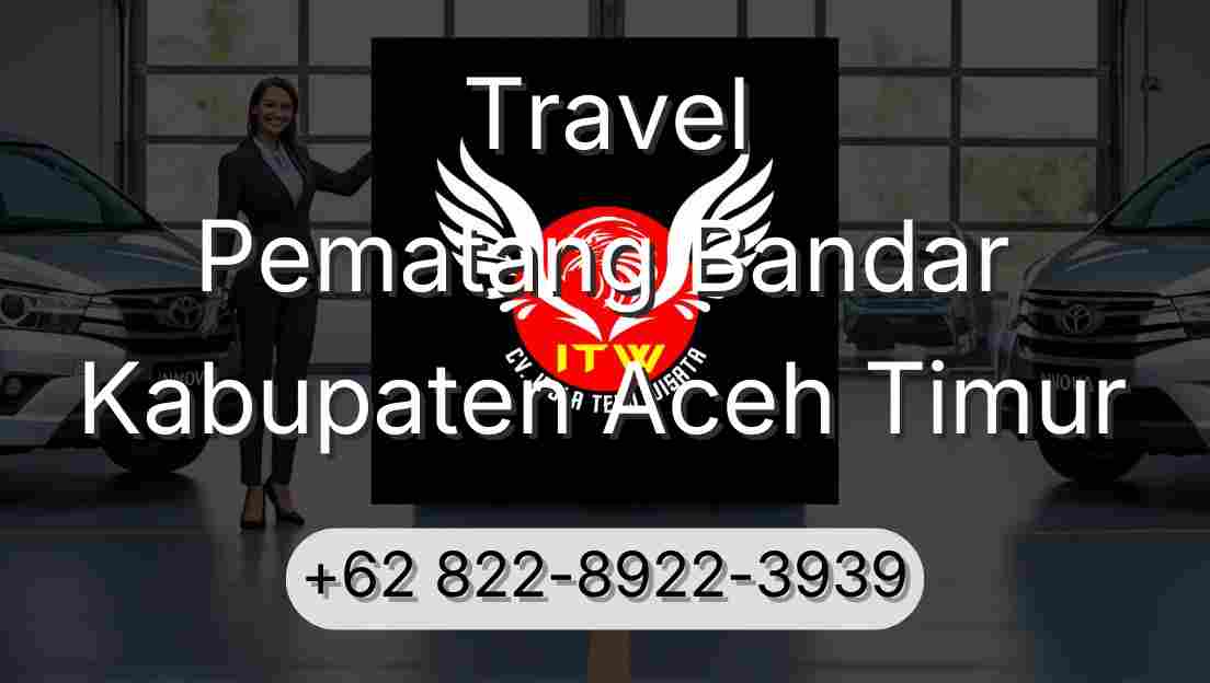 Travel Pematang Bandar Kabupaten Aceh Timur