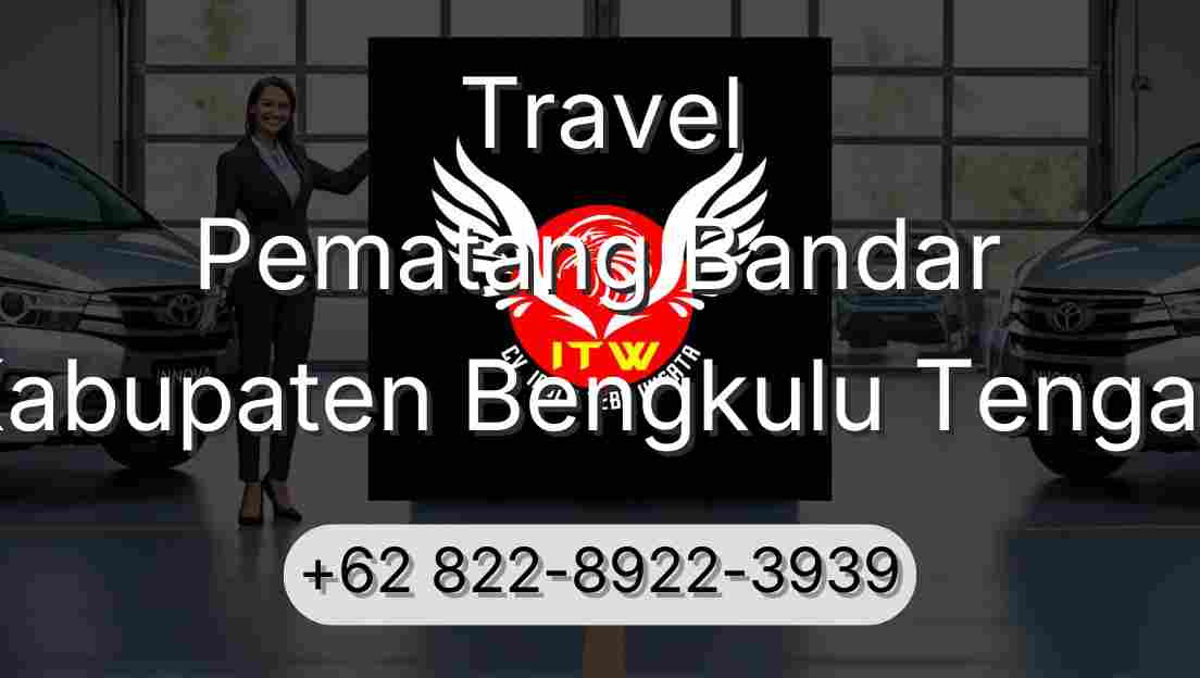 Travel Pematang Bandar Kabupaten Bengkulu Tengah