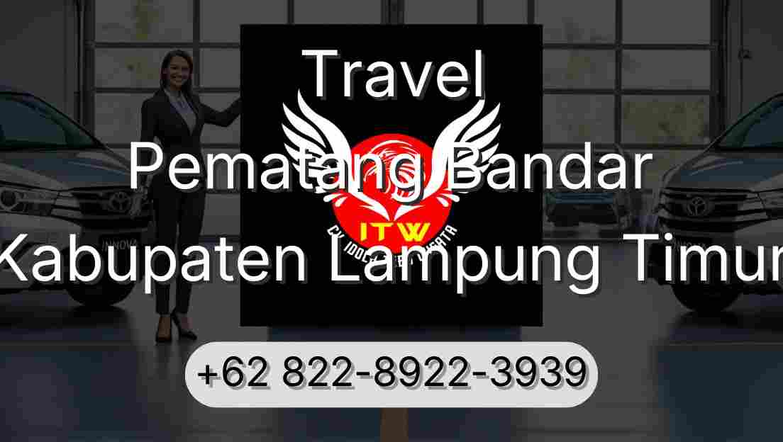 Travel Pematang Bandar Kabupaten Lampung Timur