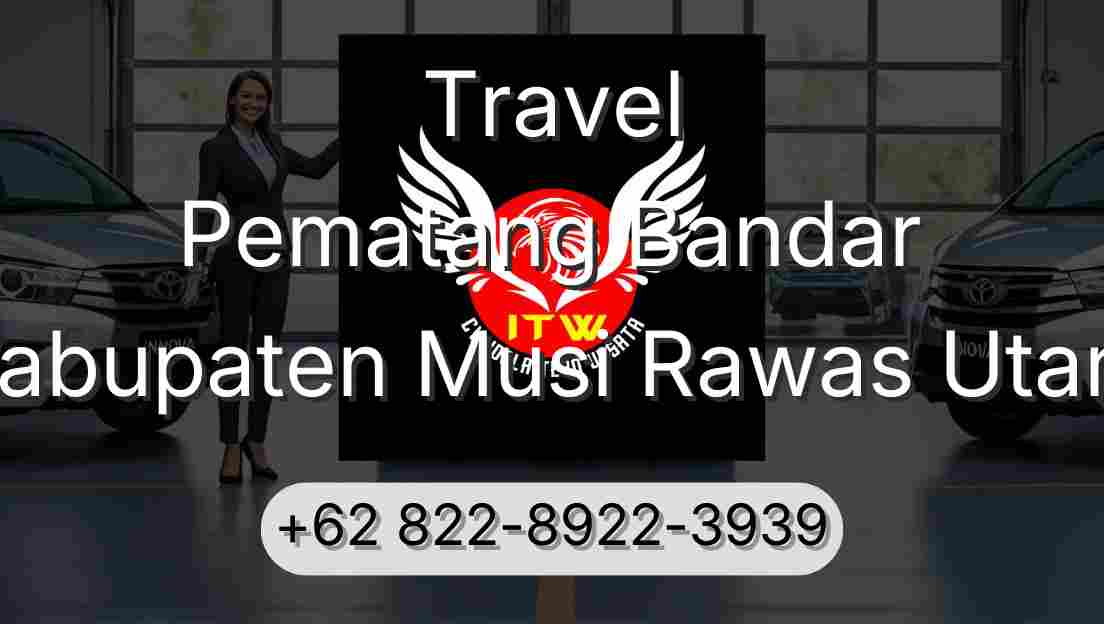 Travel Pematang Bandar Kabupaten Musi Rawas Utara