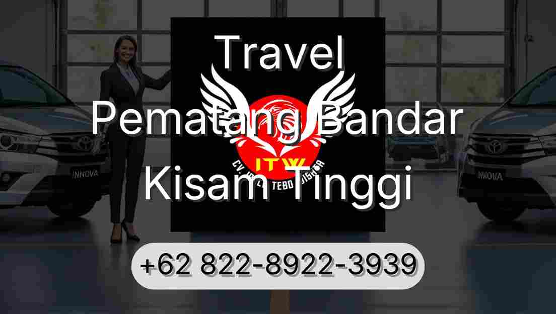 Travel Pematang Bandar Kisam Tinggi