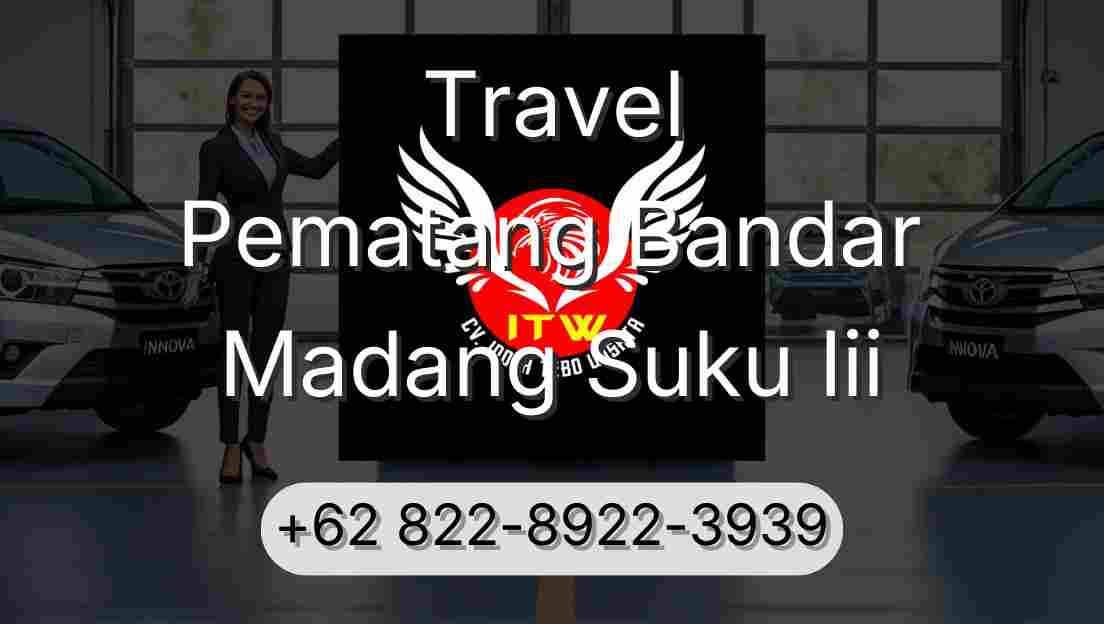 Travel Pematang Bandar Madang Suku Iii