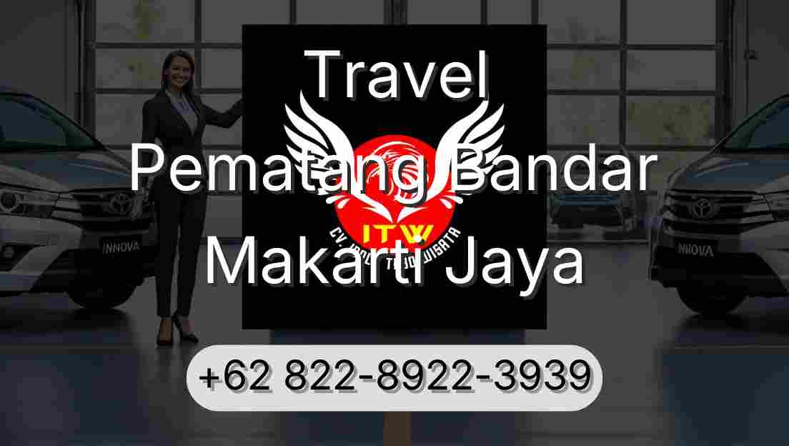 Travel Pematang Bandar Makarti Jaya