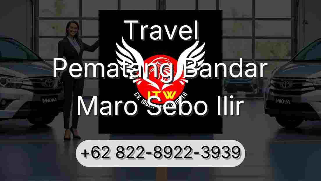 Travel Pematang Bandar Maro Sebo Ilir
