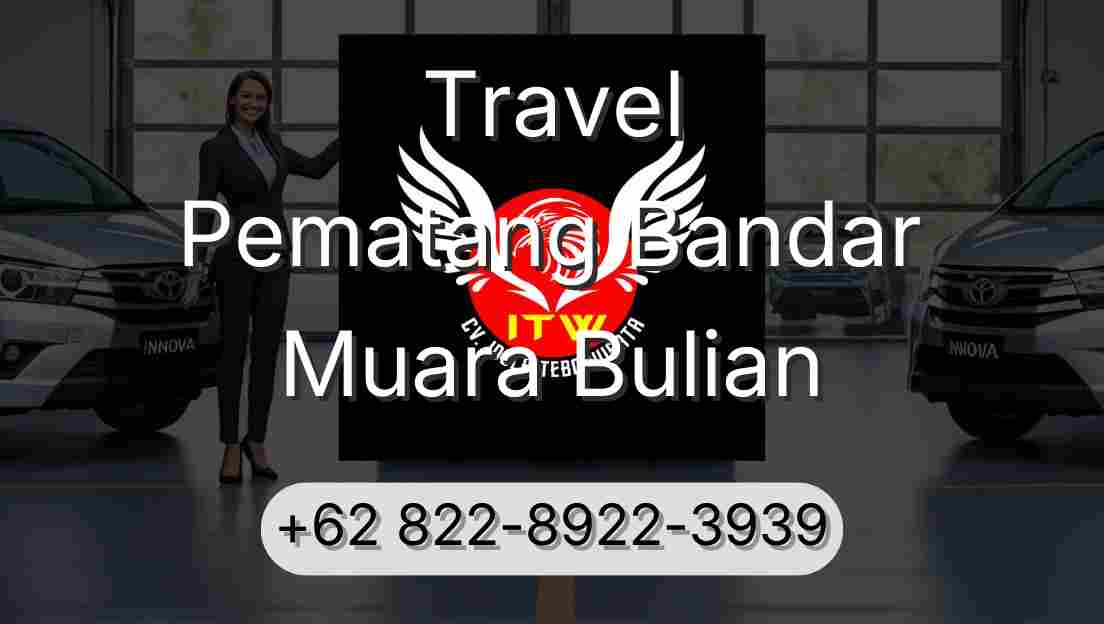 Travel Pematang Bandar Muara Bulian