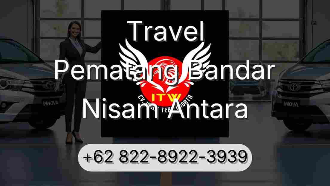 Travel Pematang Bandar Nisam Antara