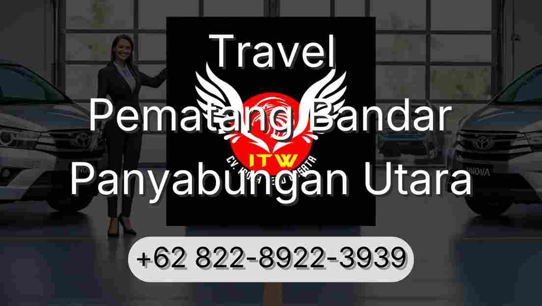 Travel Pematang Bandar Panyabungan Utara