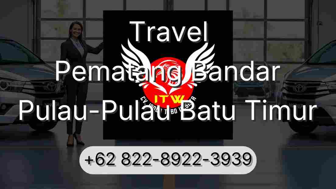 Travel Pematang Bandar Pulau-Pulau Batu Timur