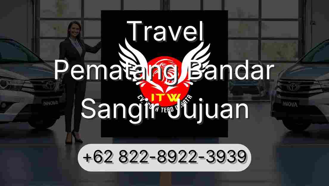 Travel Pematang Bandar Sangir Jujuan