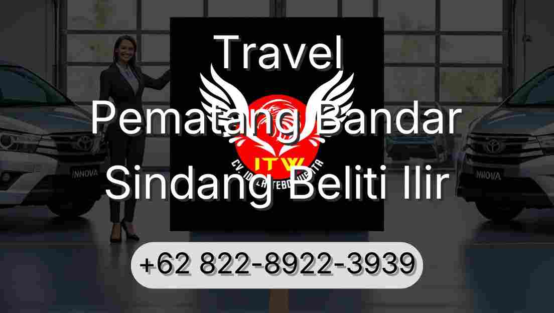 Travel Pematang Bandar Sindang Beliti Ilir