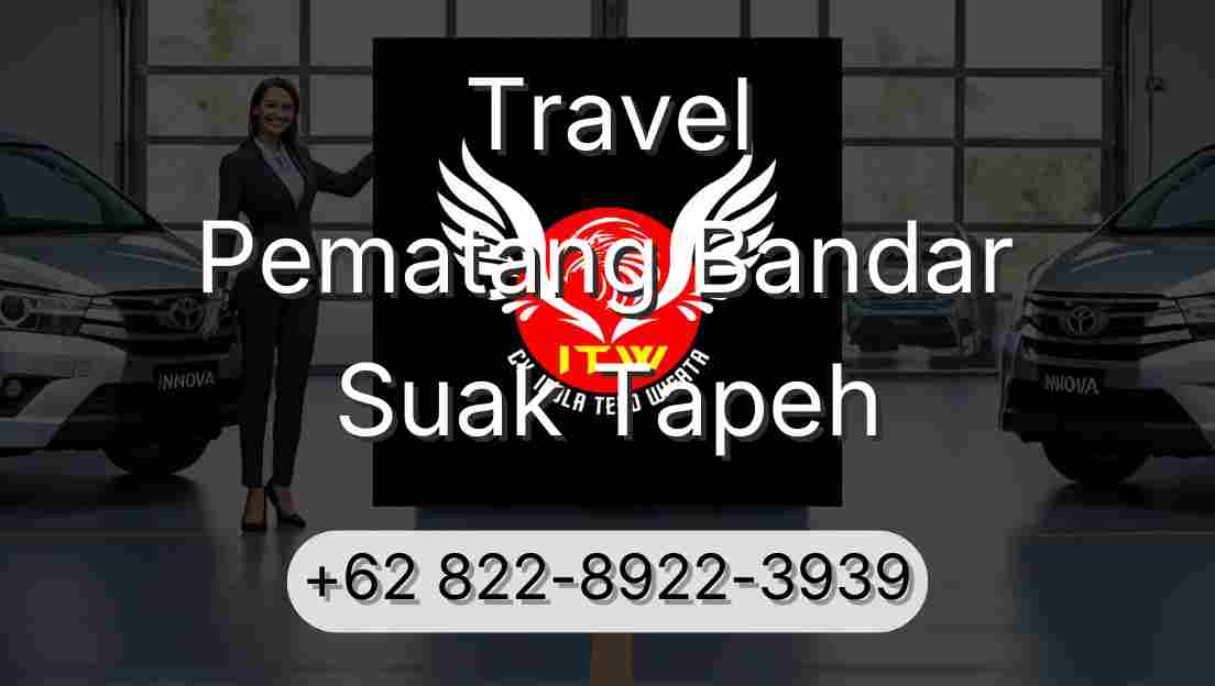 Travel Pematang Bandar Suak Tapeh