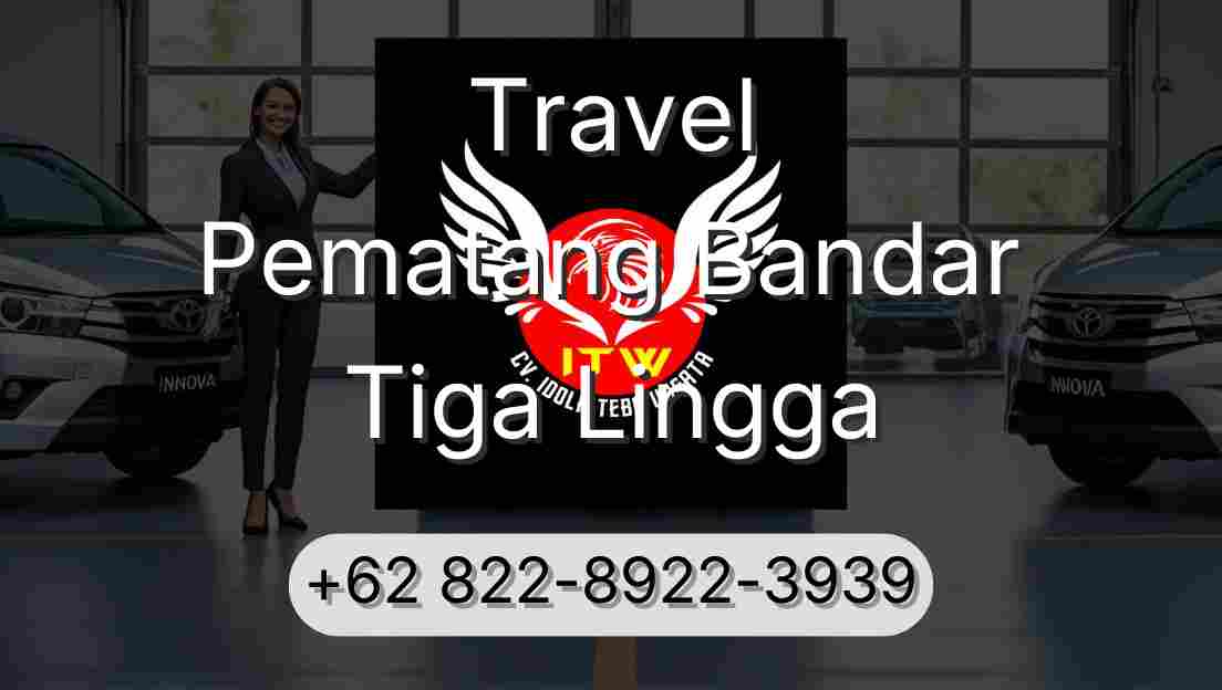 Travel Pematang Bandar Tiga Lingga
