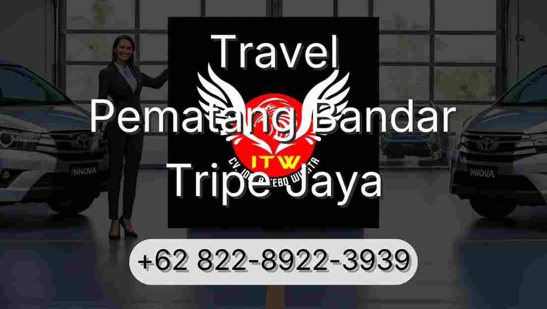 Travel Pematang Bandar Tripe Jaya