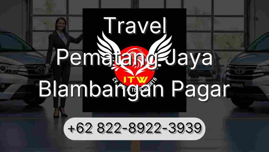 Travel Pematang Jaya Blambangan Pagar