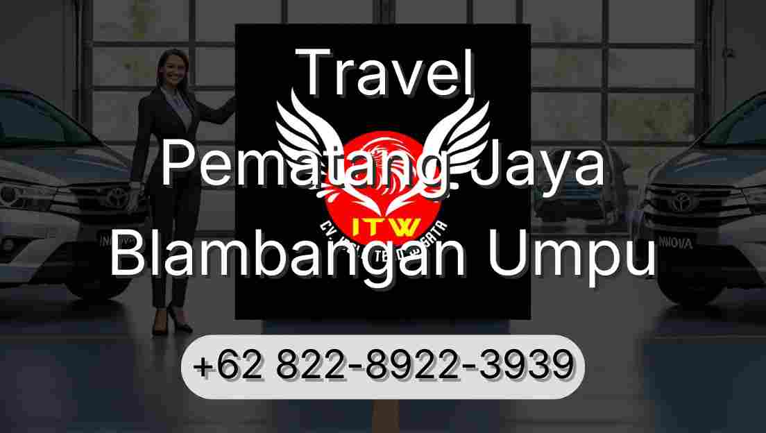 Travel Pematang Jaya Blambangan Umpu