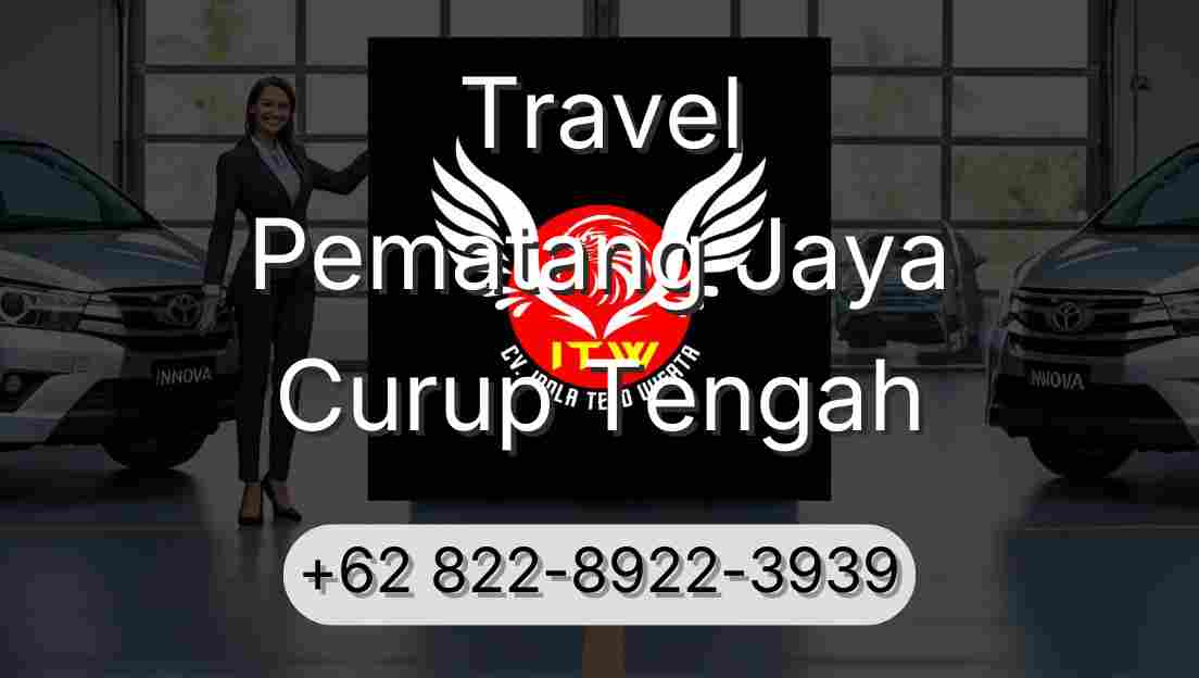 Travel Pematang Jaya Curup Tengah