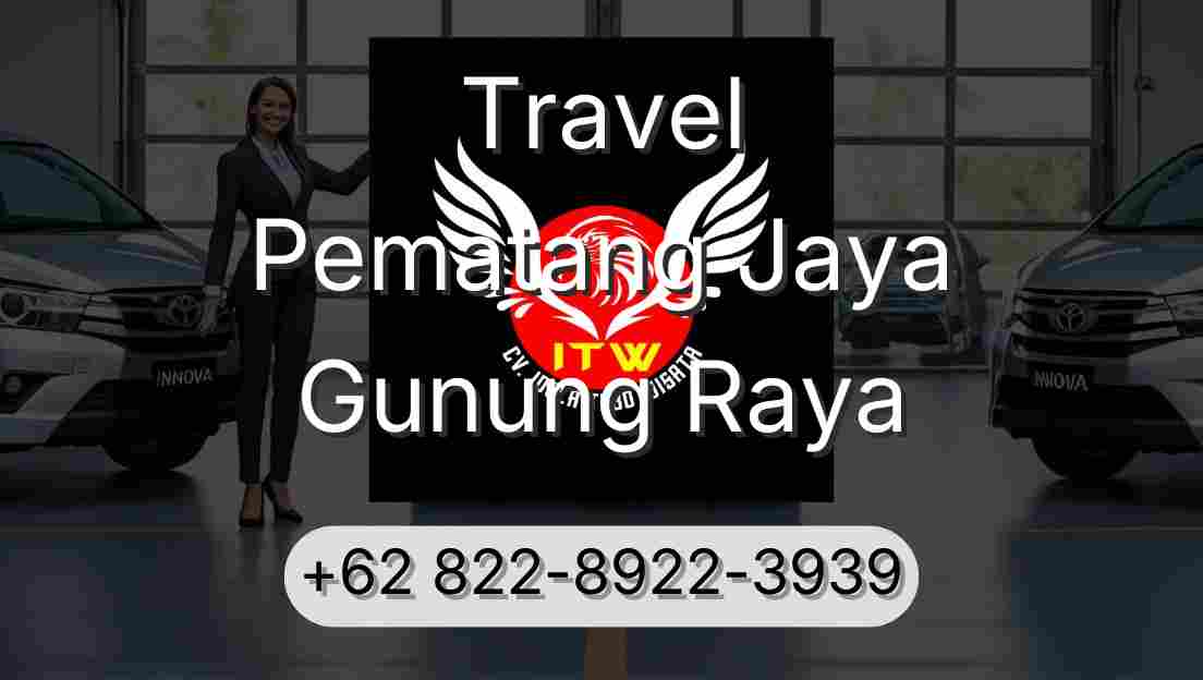 Travel Pematang Jaya Gunung Raya