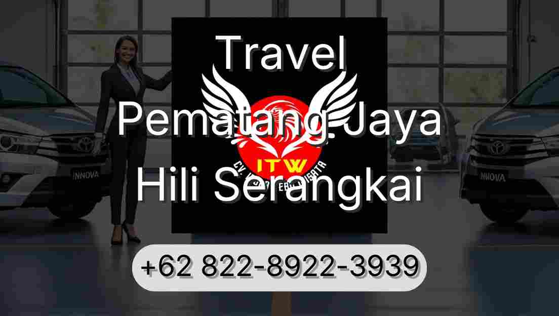Travel Pematang Jaya Hili Serangkai