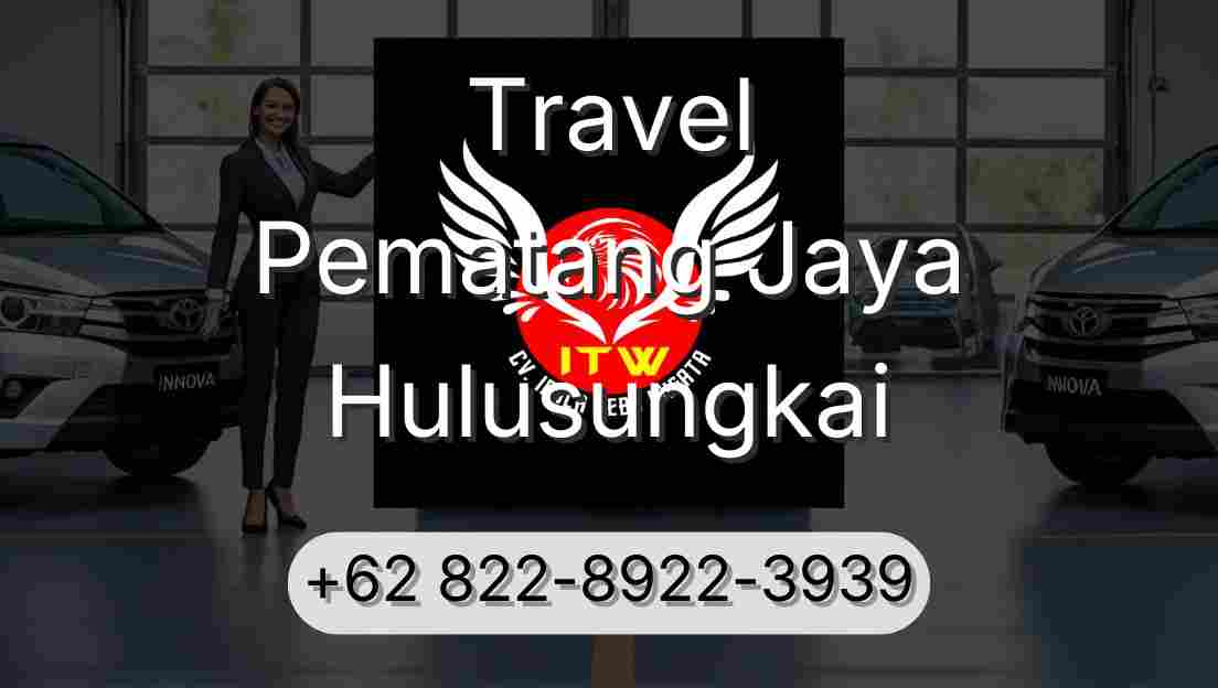 Travel Pematang Jaya Hulusungkai