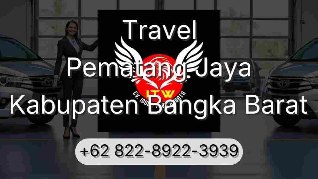 Travel Pematang Jaya Kabupaten Bangka Barat