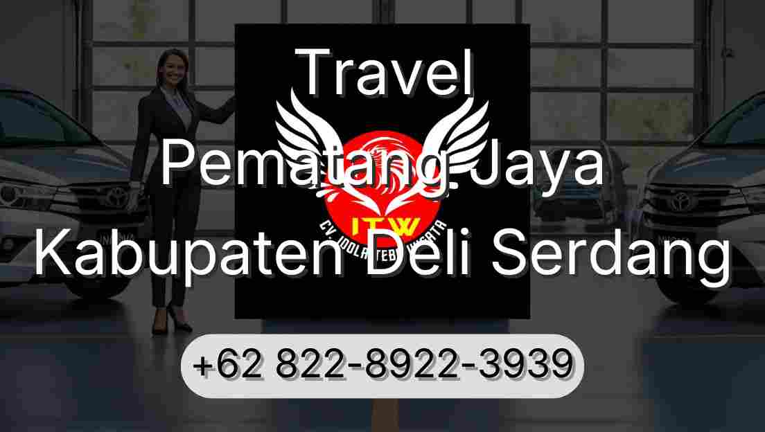 Travel Pematang Jaya Kabupaten Deli Serdang