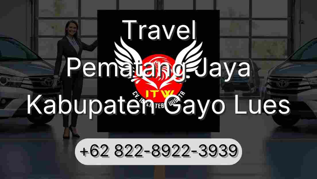 Travel Pematang Jaya Kabupaten Gayo Lues