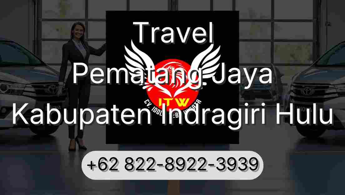 Travel Pematang Jaya Kabupaten Indragiri Hulu