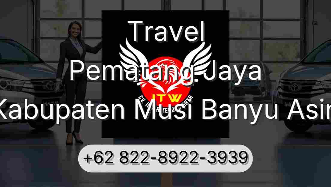 Travel Pematang Jaya Kabupaten Musi Banyu Asin