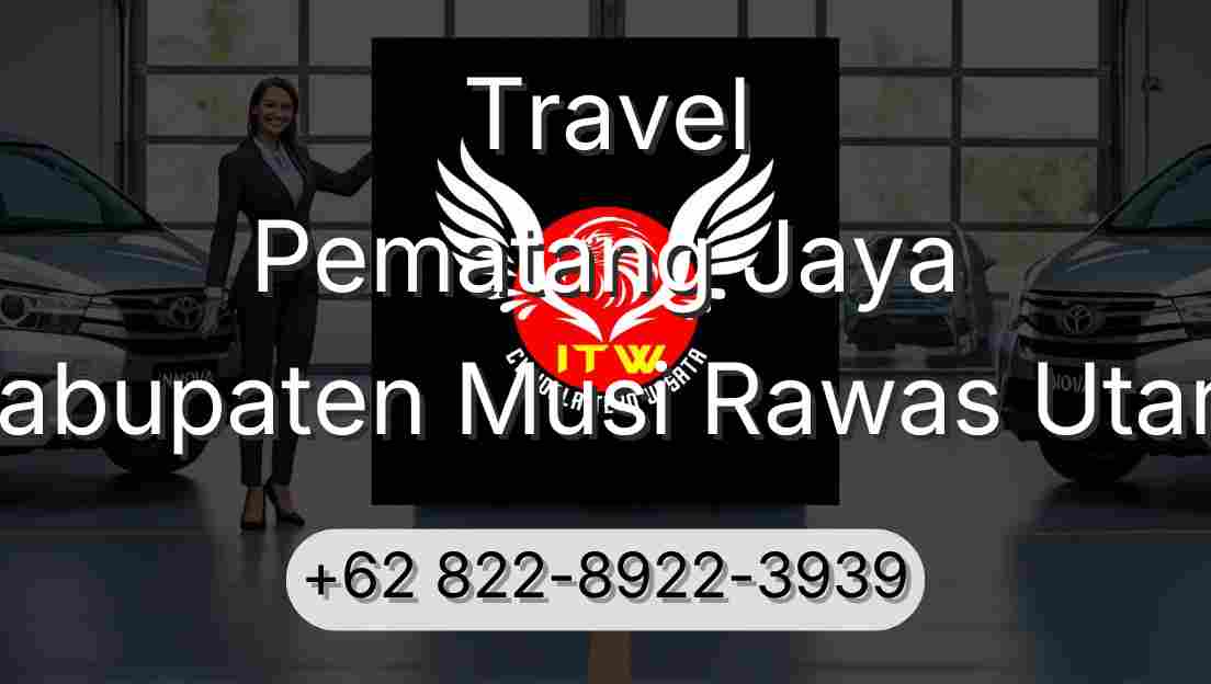 Travel Pematang Jaya Kabupaten Musi Rawas Utara