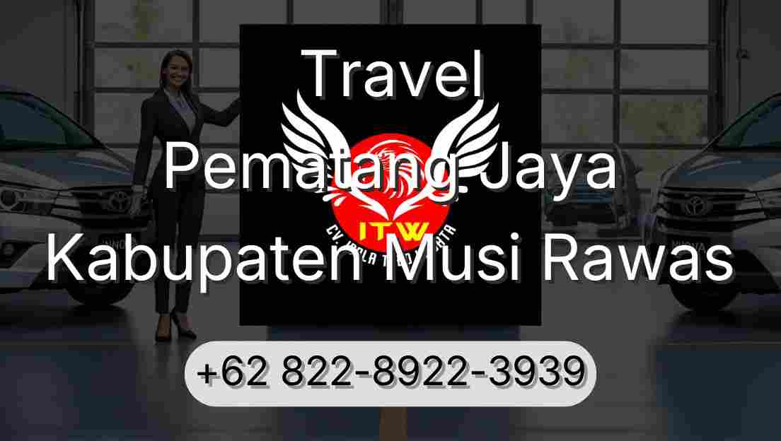 Travel Pematang Jaya Kabupaten Musi Rawas