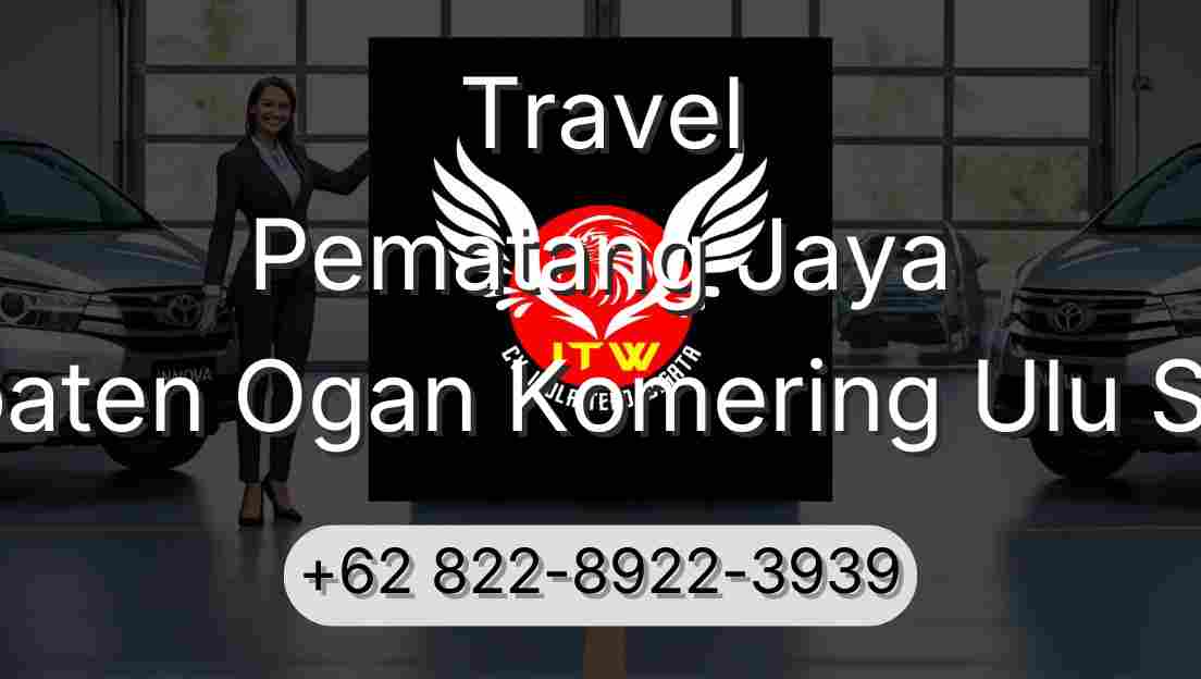 Travel Pematang Jaya Kabupaten Ogan Komering Ulu Selatan