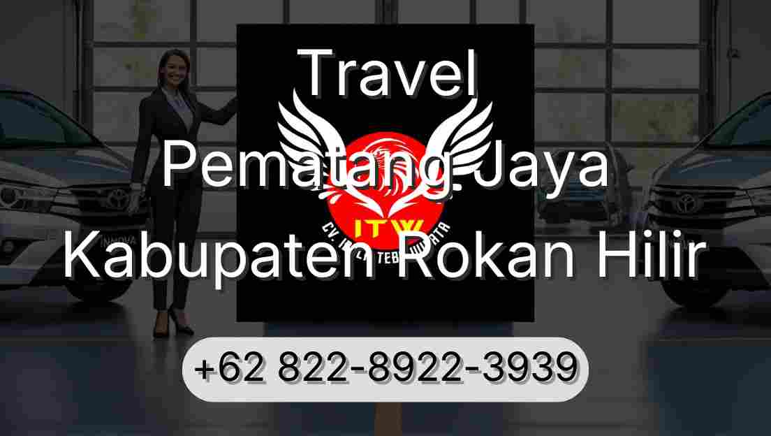 Travel Pematang Jaya Kabupaten Rokan Hilir