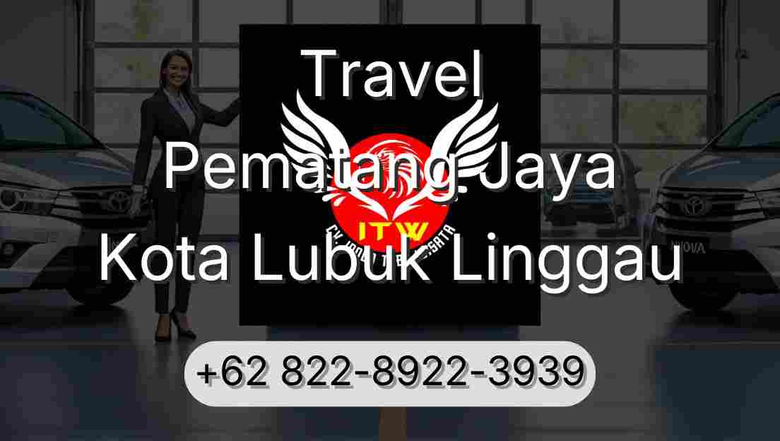 Travel Pematang Jaya Kota Lubuk Linggau