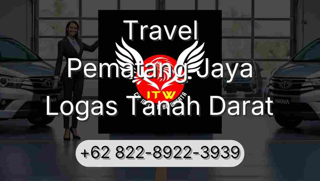 Travel Pematang Jaya Logas Tanah Darat