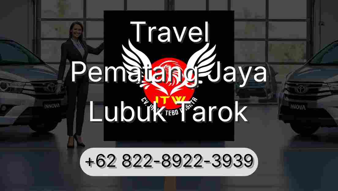 Travel Pematang Jaya Lubuk Tarok