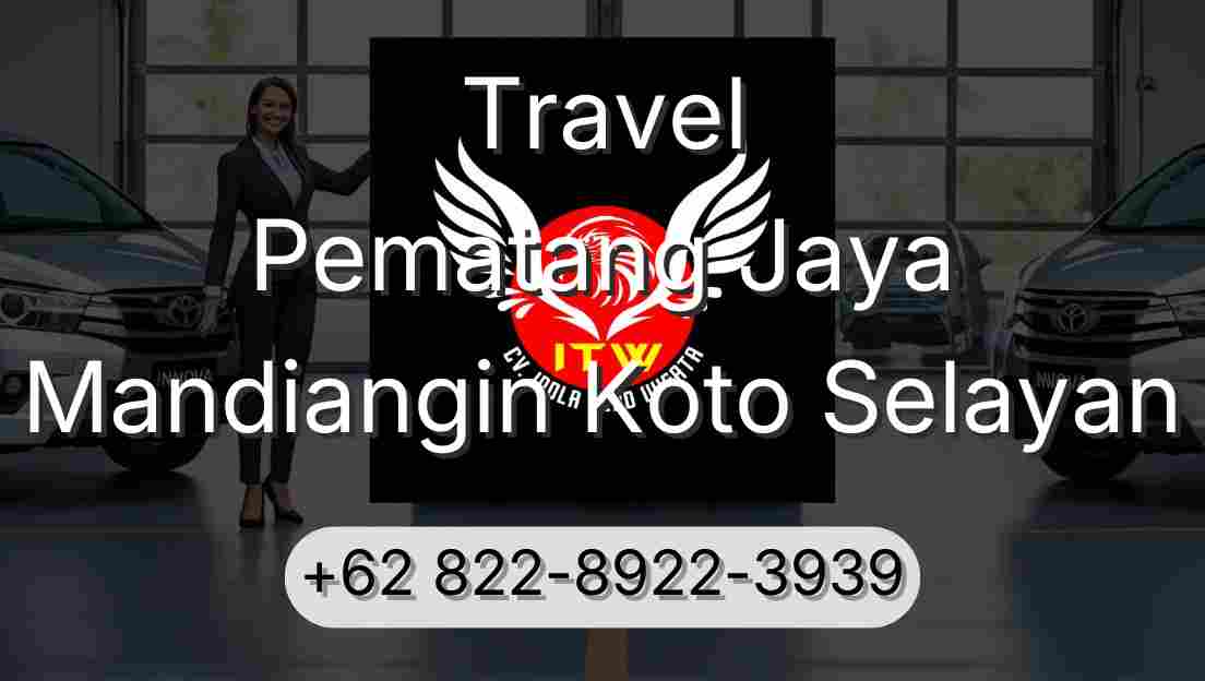 Travel Pematang Jaya Mandiangin Koto Selayan