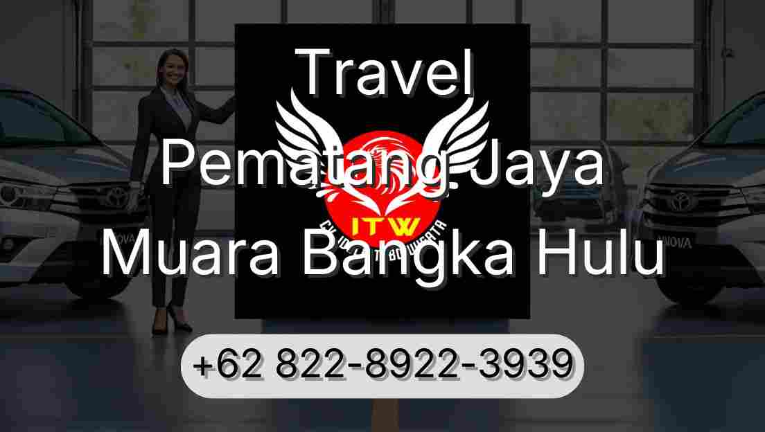 Travel Pematang Jaya Muara Bangka Hulu