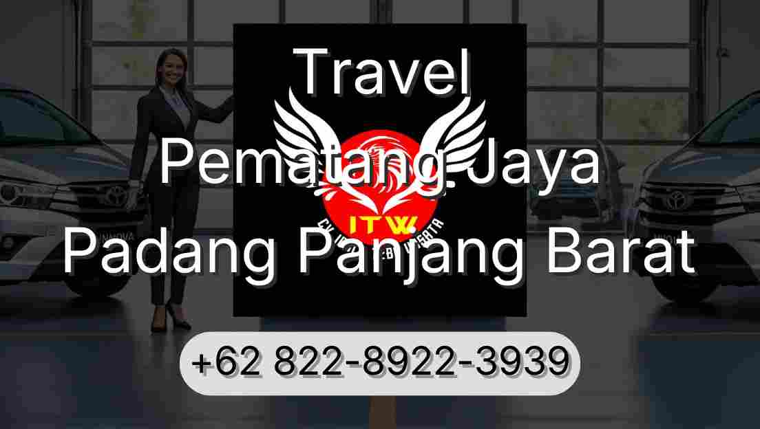Travel Pematang Jaya Padang Panjang Barat
