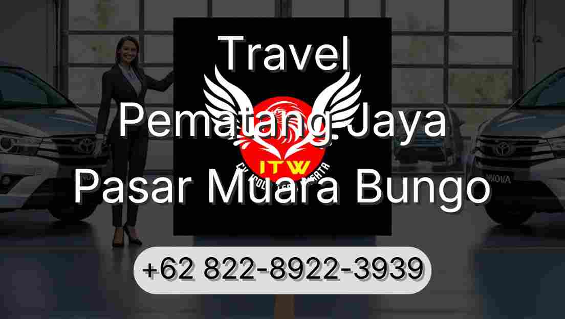 Travel Pematang Jaya Pasar Muara Bungo