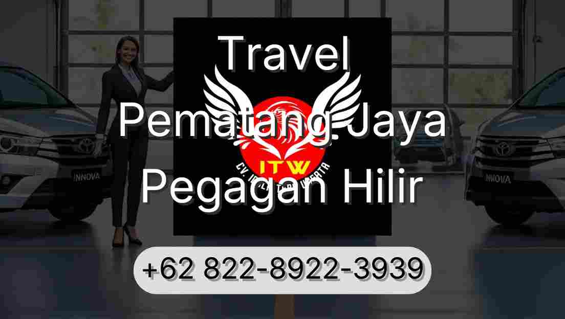 Travel Pematang Jaya Pegagan Hilir