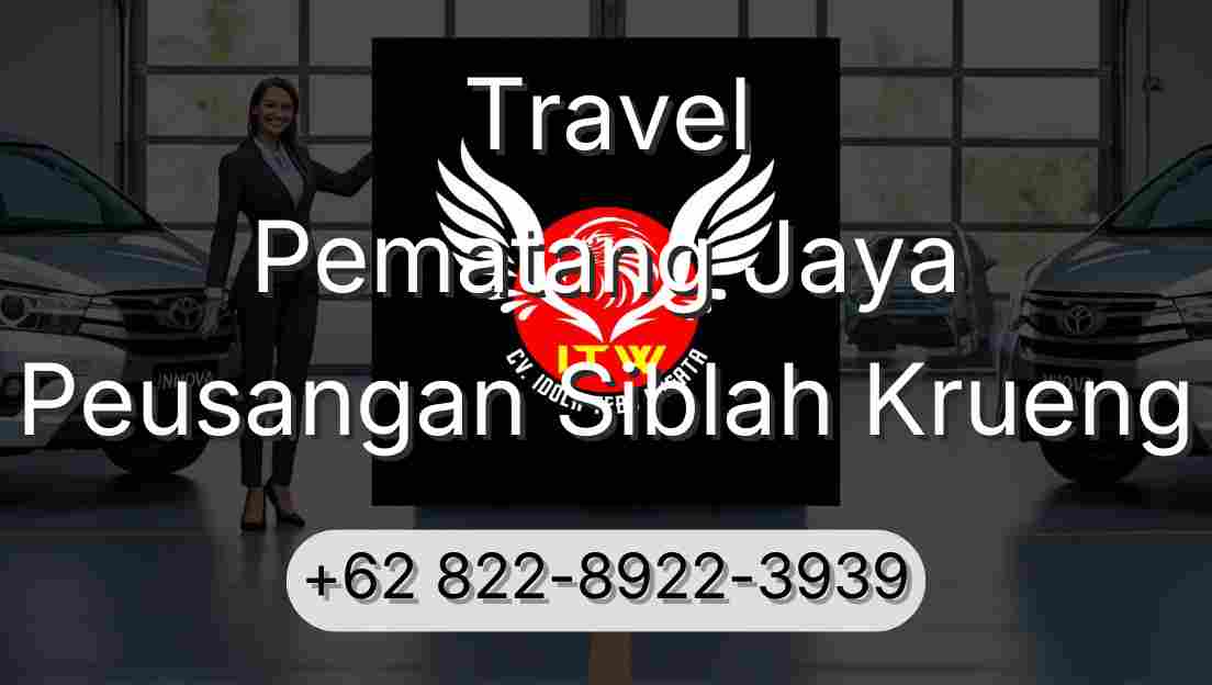 Travel Pematang Jaya Peusangan Siblah Krueng