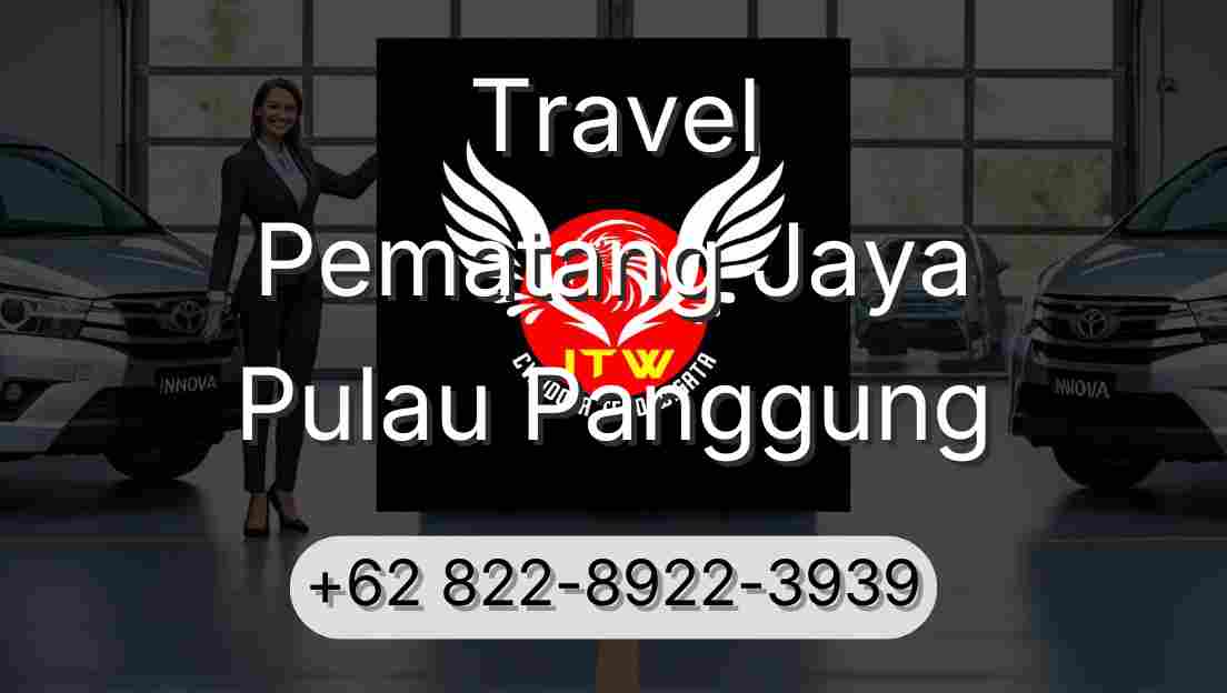 Travel Pematang Jaya Pulau Panggung