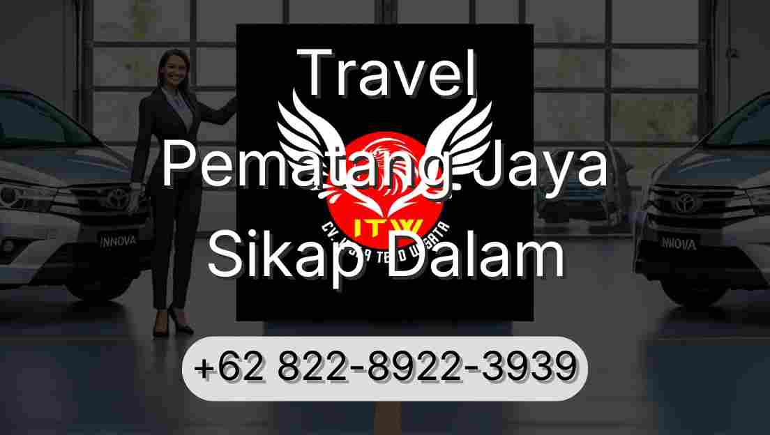 Travel Pematang Jaya Sikap Dalam